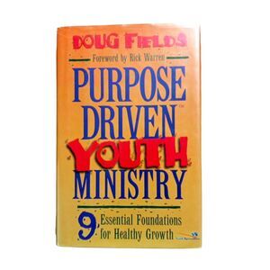 BUY 3..Purpose Driven Youth Ministry by Doug Fields 9 Essential Foundations Book
